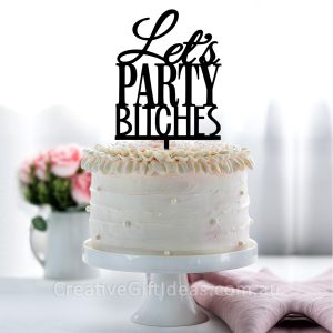 Let's Party Bitches